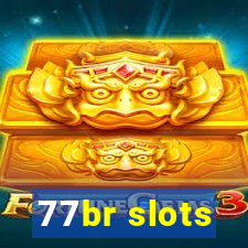 77br slots